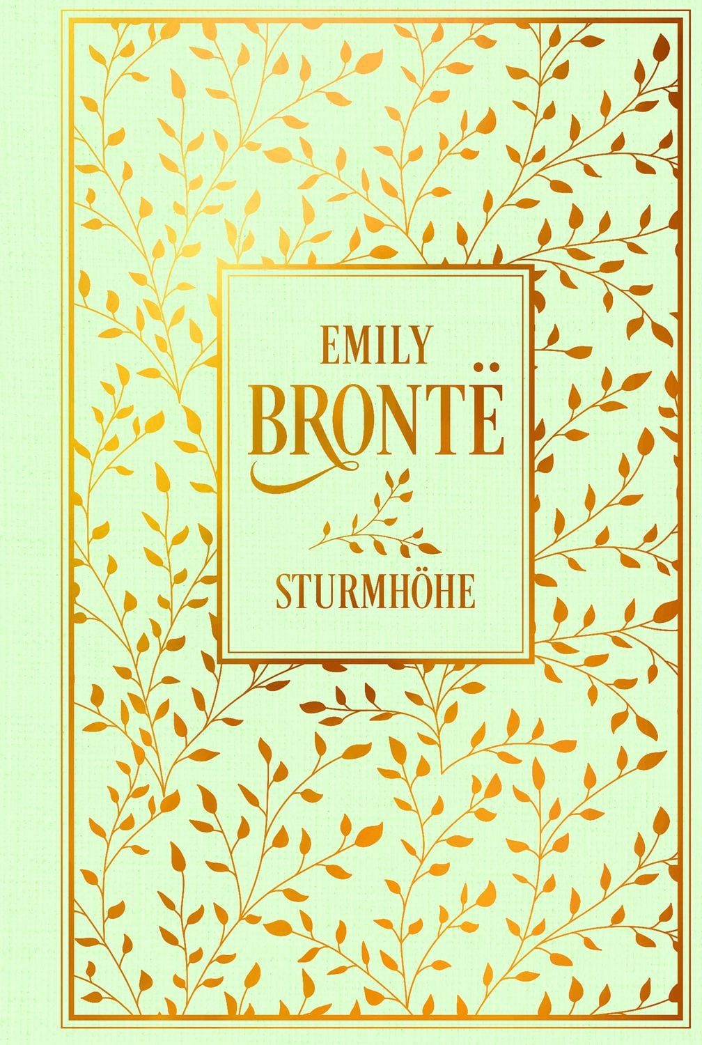 Sturmhöhe / Emily Bronte