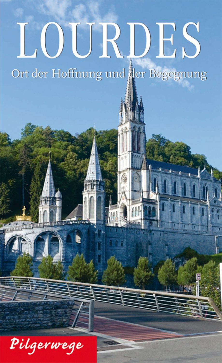 Lourdes / Irmgard Jehle
