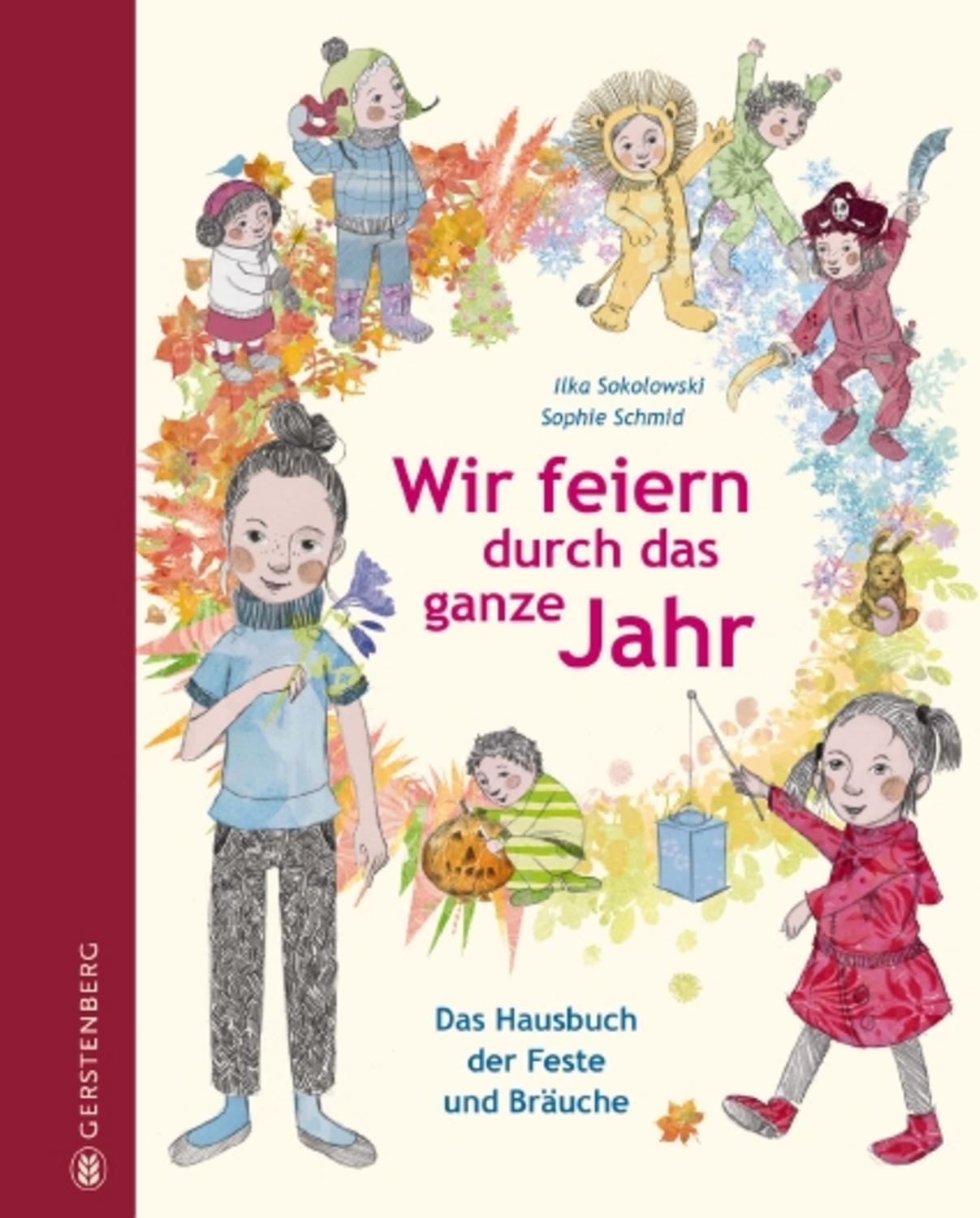 Wir feiern durch das ganze Jahr / Ilka Sokolowski
