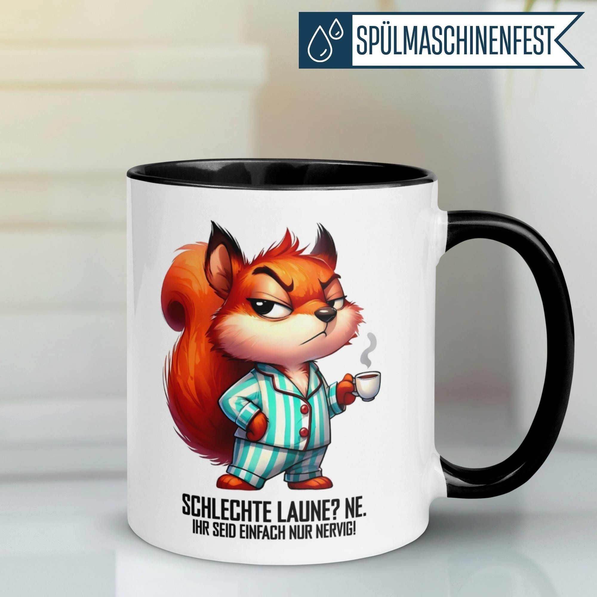 Momentals Tasse Eichhörnchen – „Ihr seid bloß alle nervig“ – Morgenmuffel Geschenk, Gratis Versand · Links-&Rechtshänder · Spülmaschinenfest