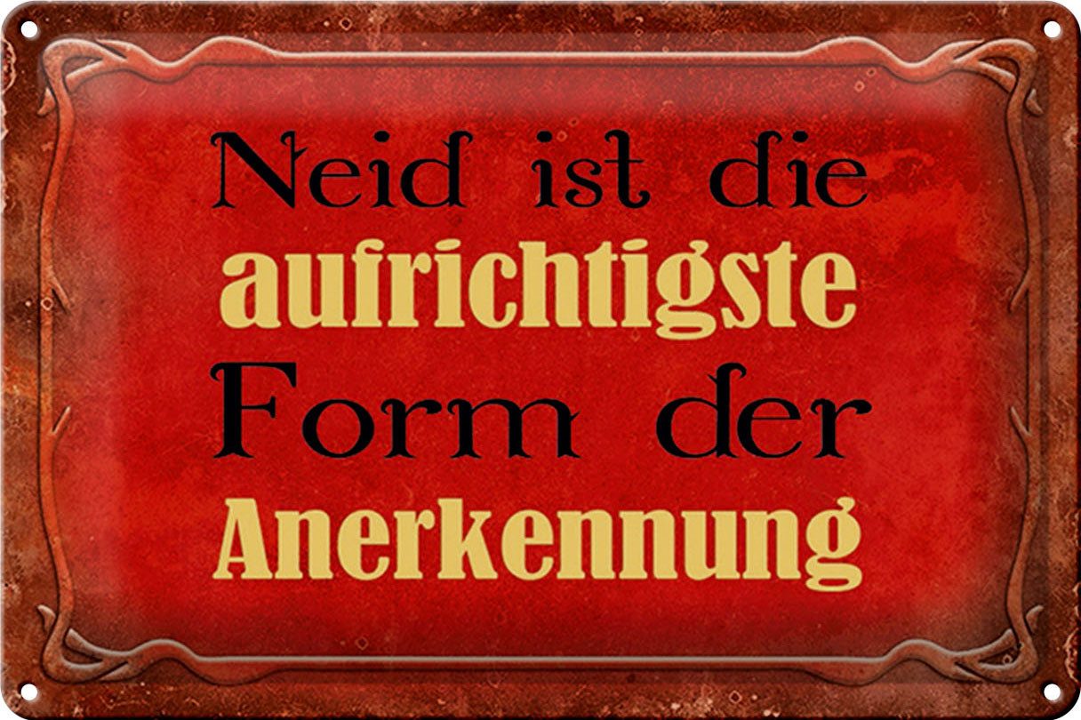 Metallschild Spruch 30x20cm Neid ist Form der Anerkennung