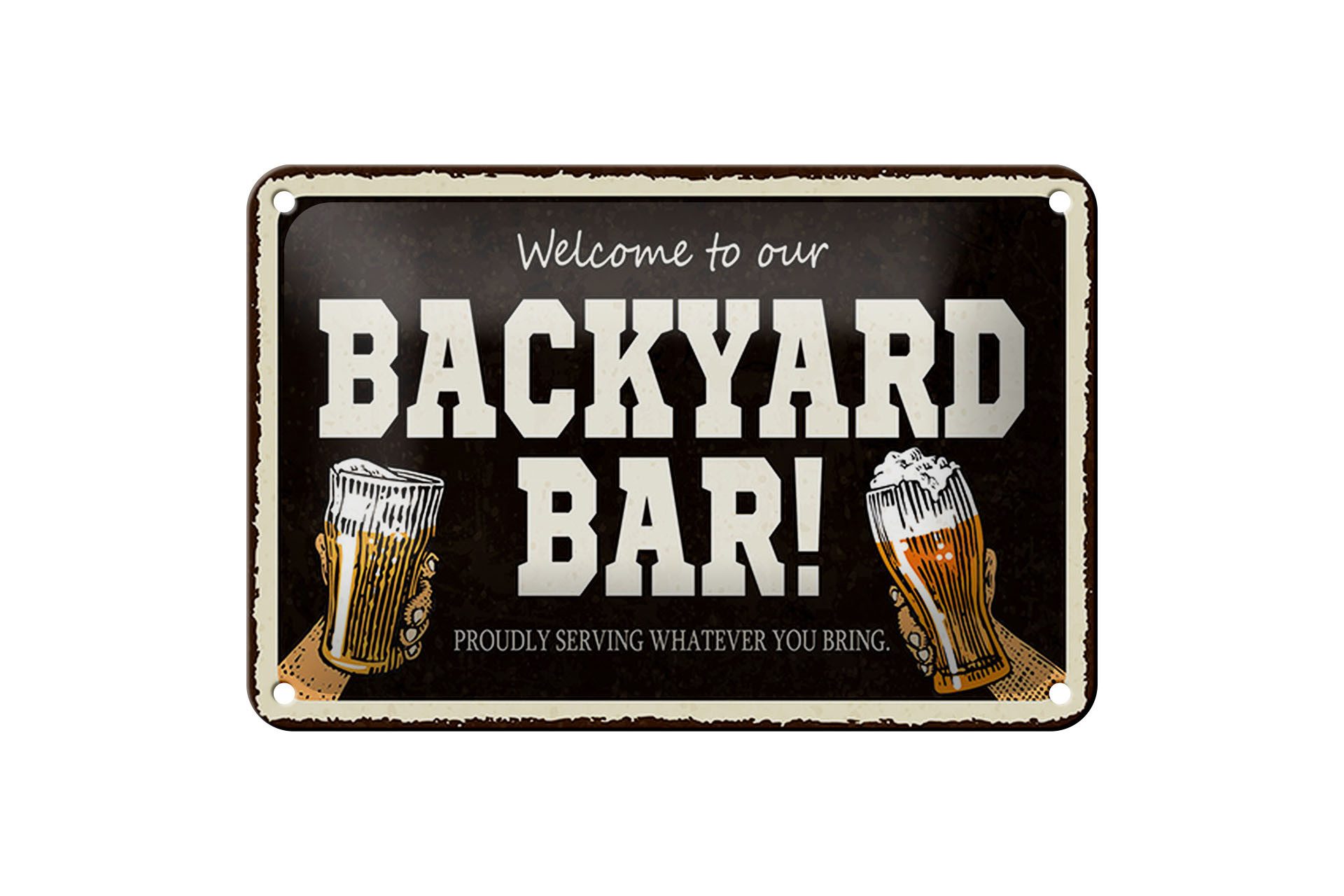 Metallschild Spruch 18x12cm welcome to our backyard Bar Alkohol Schild