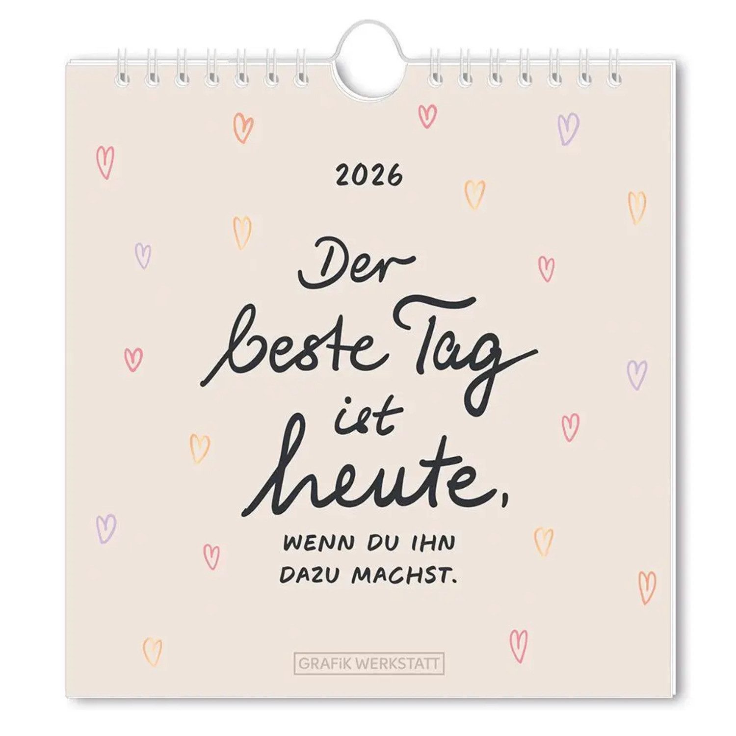 Grafik Werkstatt Wandkalender Postkartenkalender 2026 Der beste Tag