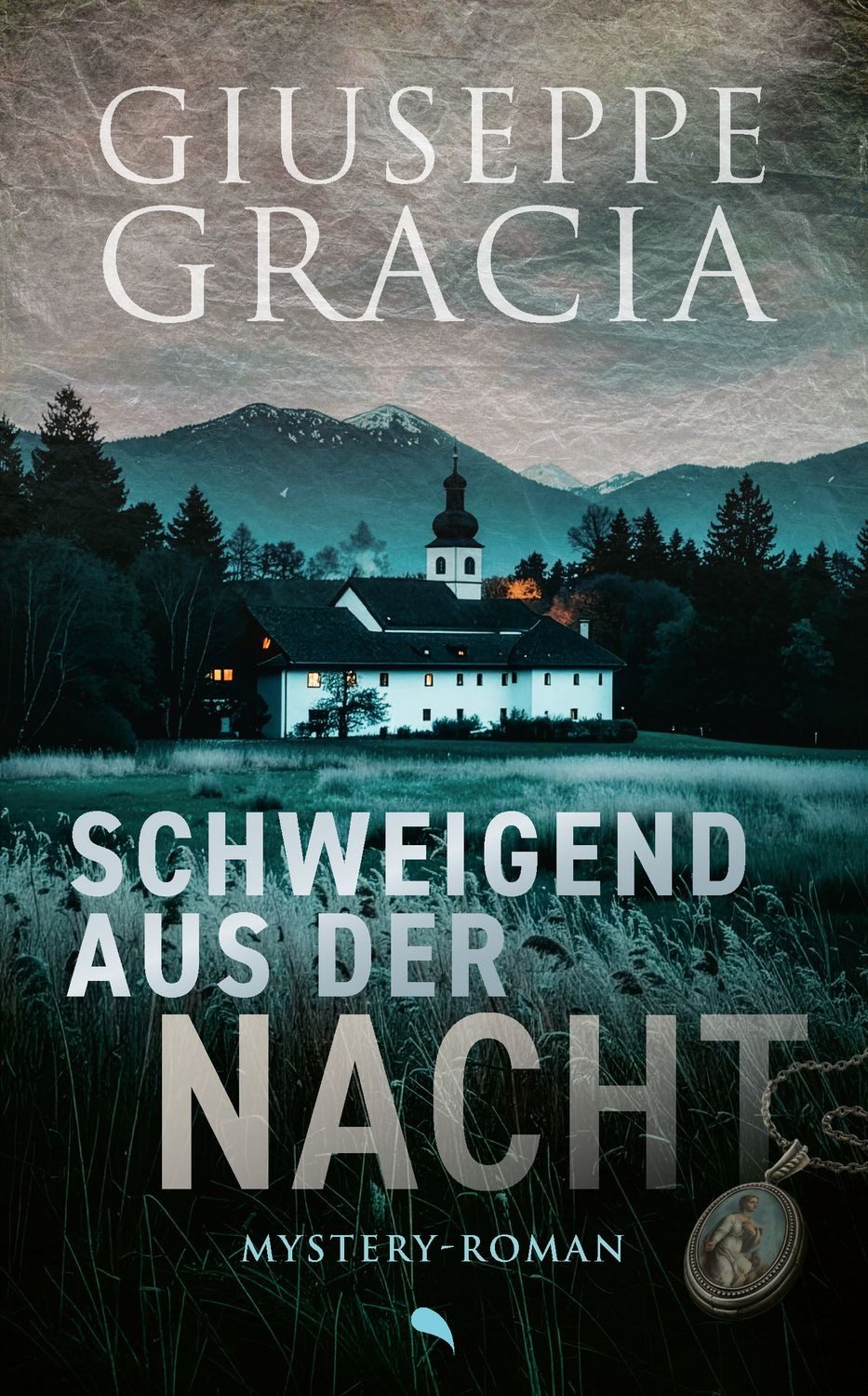 Schweigend aus der Nacht / Giuseppe Gracia