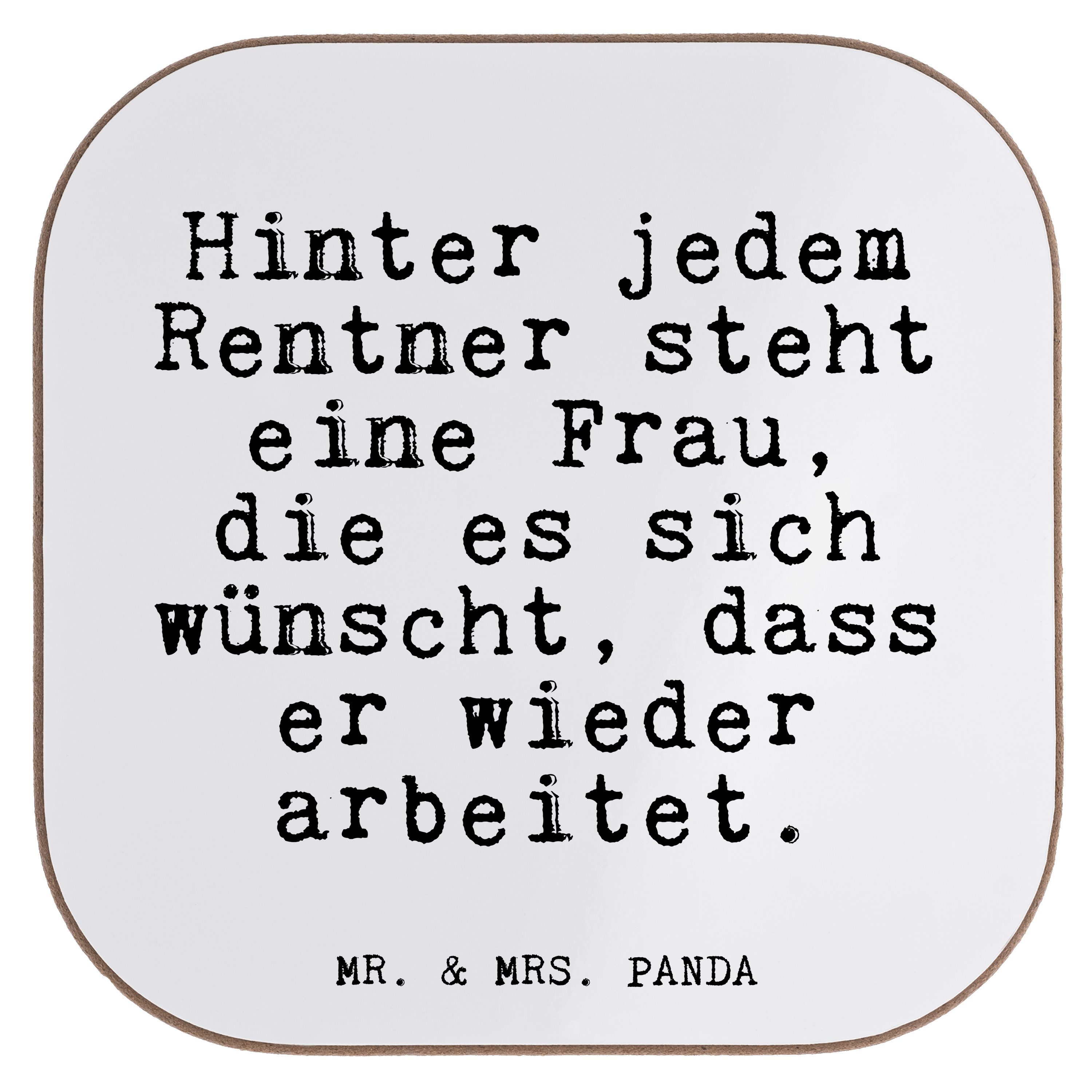 Mr. & Mrs. Panda Getränkeuntersetzer Hinter jedem Rentner steht... - Weiß - Geschenk, Rentnerin, Weisheite, 1-tlg.