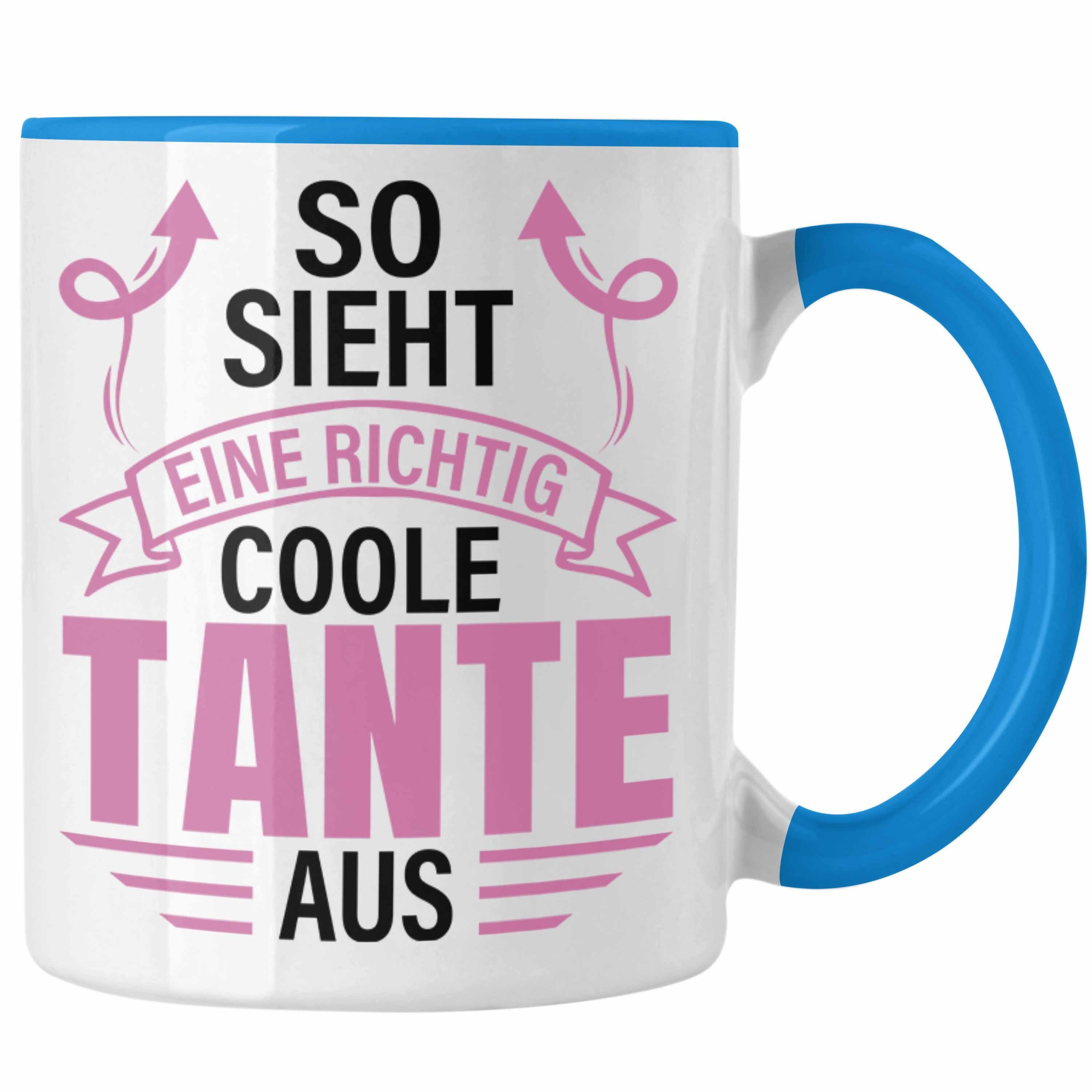 Aus Geschenkidee Tante Lustig Tasse Spruch Coole Sieht - Trendation Eine Tasse Tante Geschenk Blau So Trendation Richtig