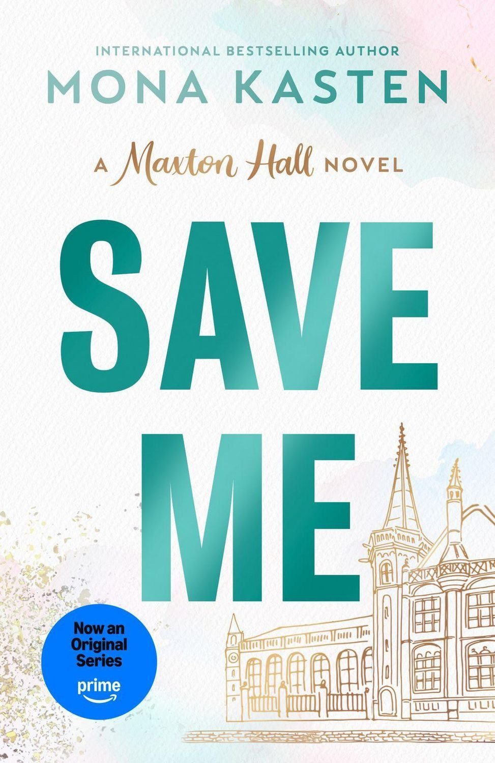 Belletristik Save Me A Maxton Hall Novel Mona Kasten