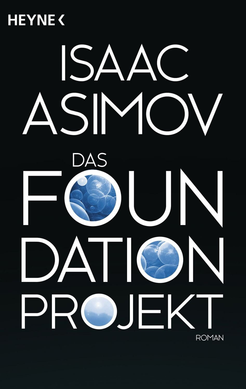 Das Foundation Projekt / Isaac Asimov, Roman
