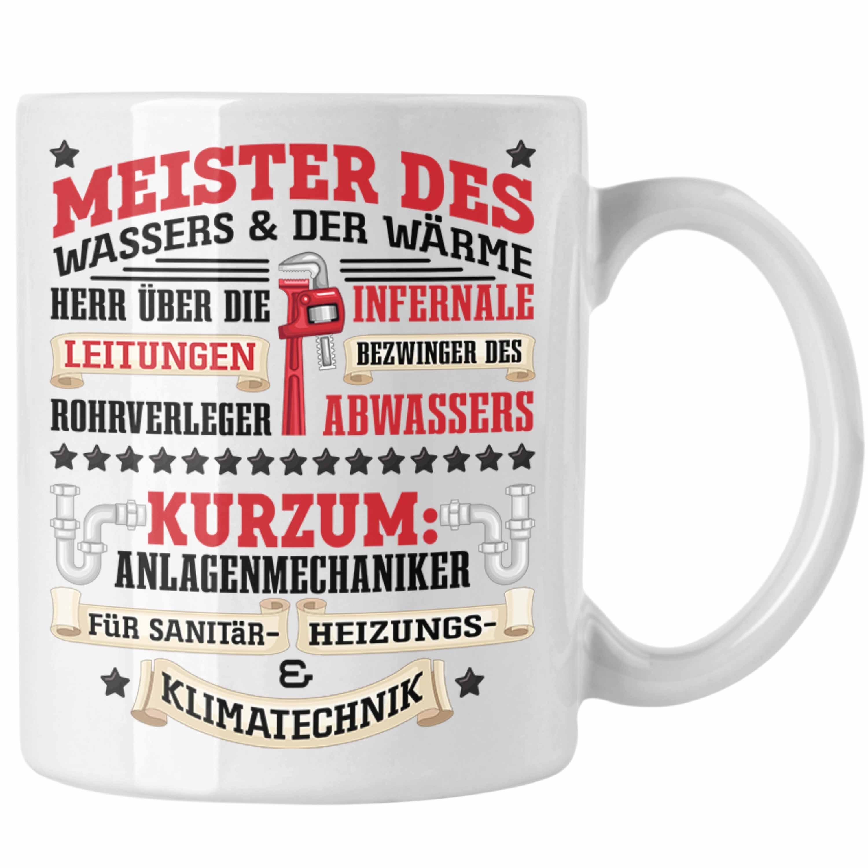 Trendation Tasse Anlagemechaniker Heizungsbauer Klempner Spruch Geschenk Tasse Weiss Männer K