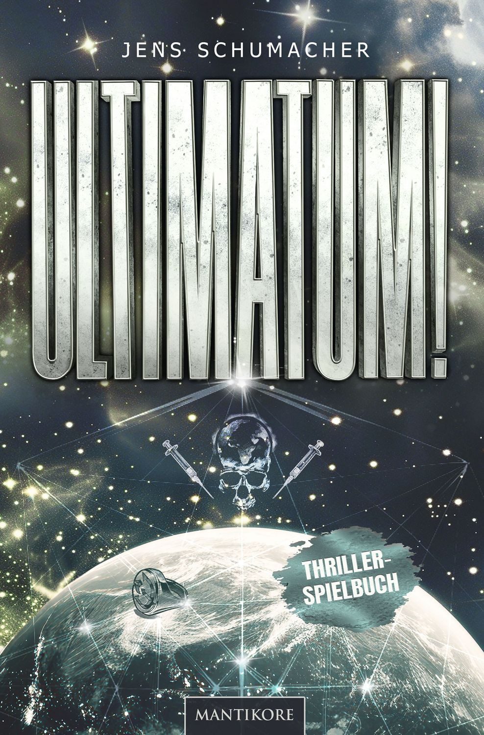Ultimatum! / Jens Schumacher