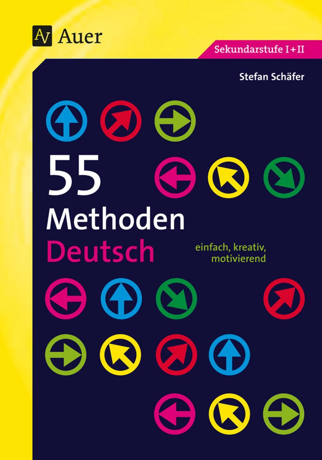 55 Methoden Deutsch / Stefan Schäfer