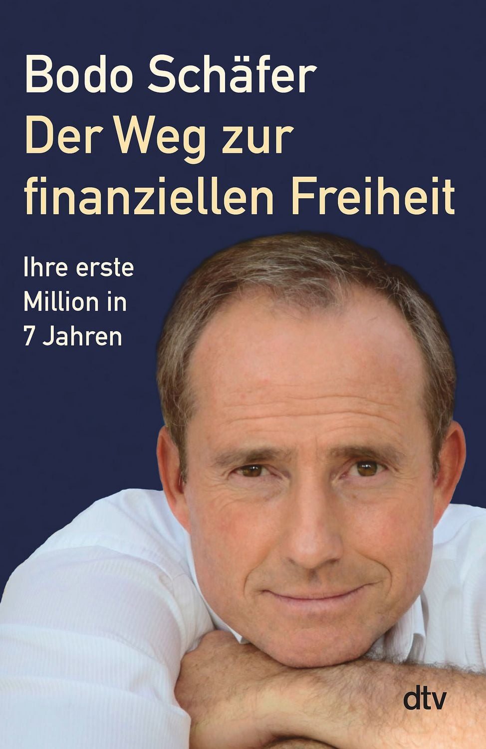 Sachbuch Der Weg zur finanziellen Freiheit Die erste Million Bodo Schäfer