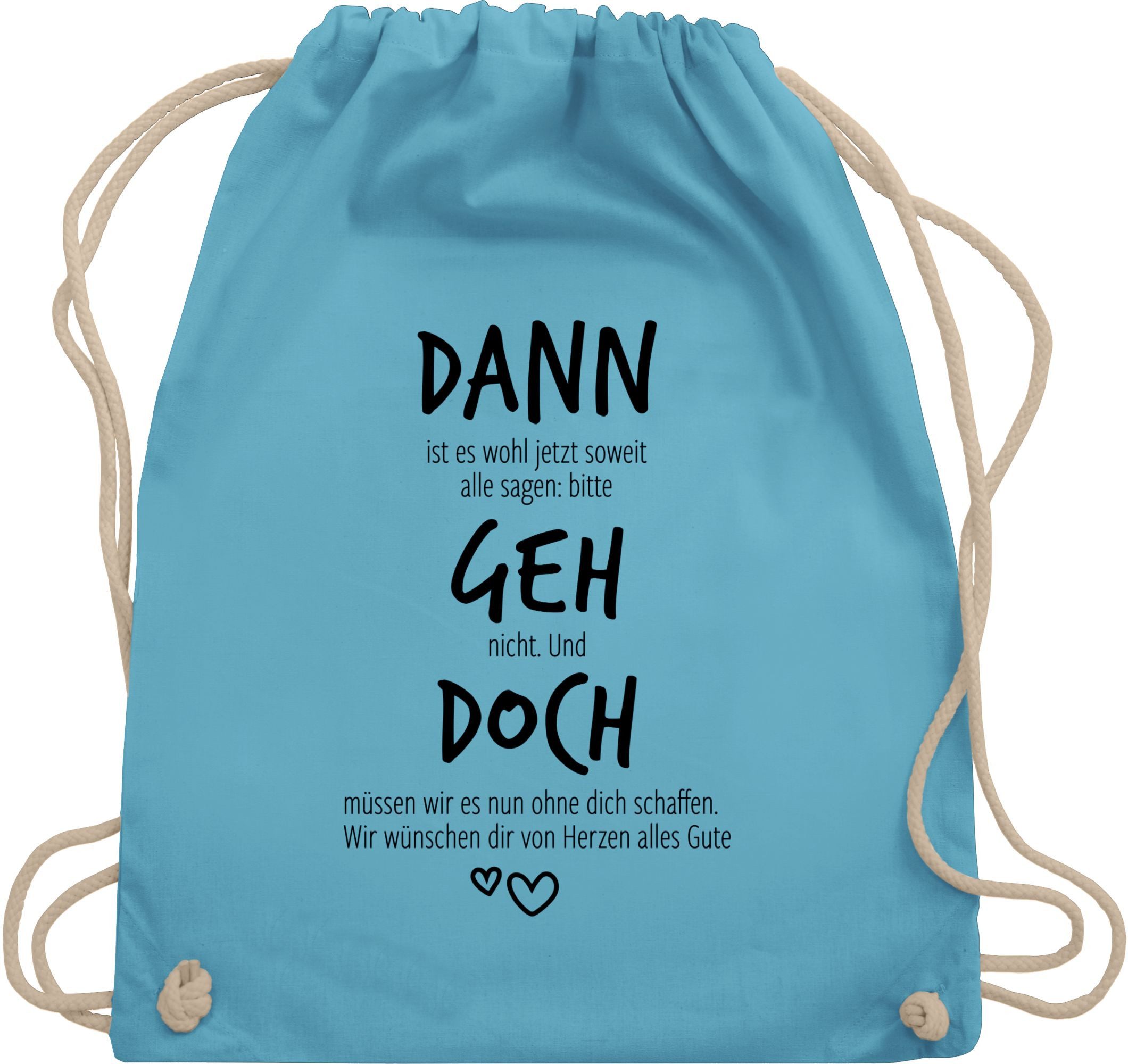 Shirtracer Turnbeutel Dann geh doch, Abschiedsgeschenk günstig online kaufen