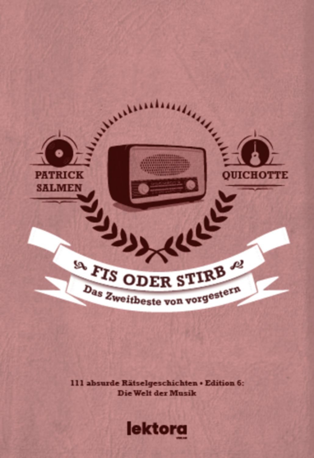 Fis oder stirb / Patrick Salmen, Quichotte