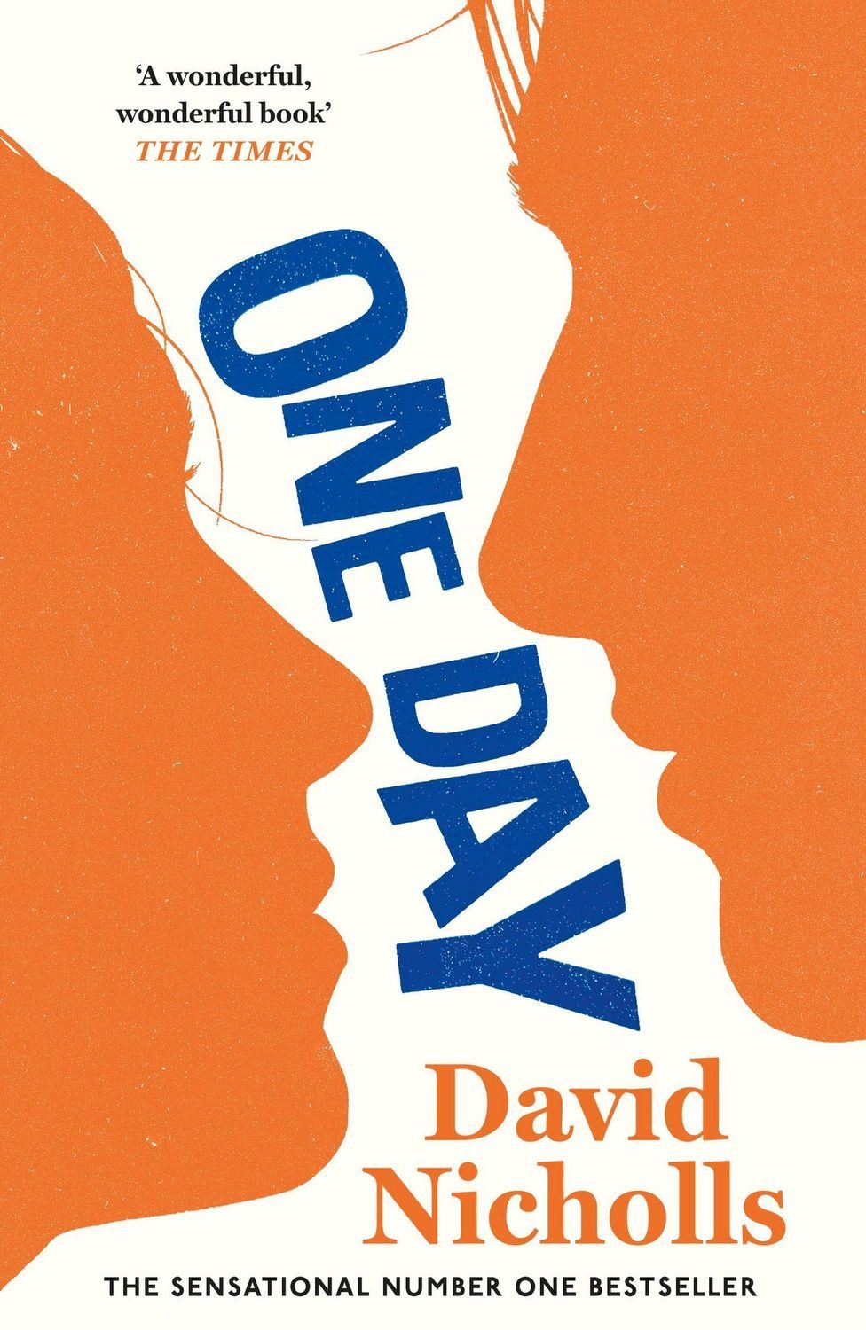 One Day / David Nicholls, Now a major Netflix series
