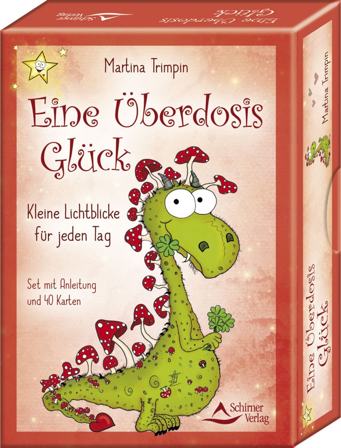 Eine Überdosis Glück – Kleine Lichtblicke für jeden Tag / Martina Trimpin