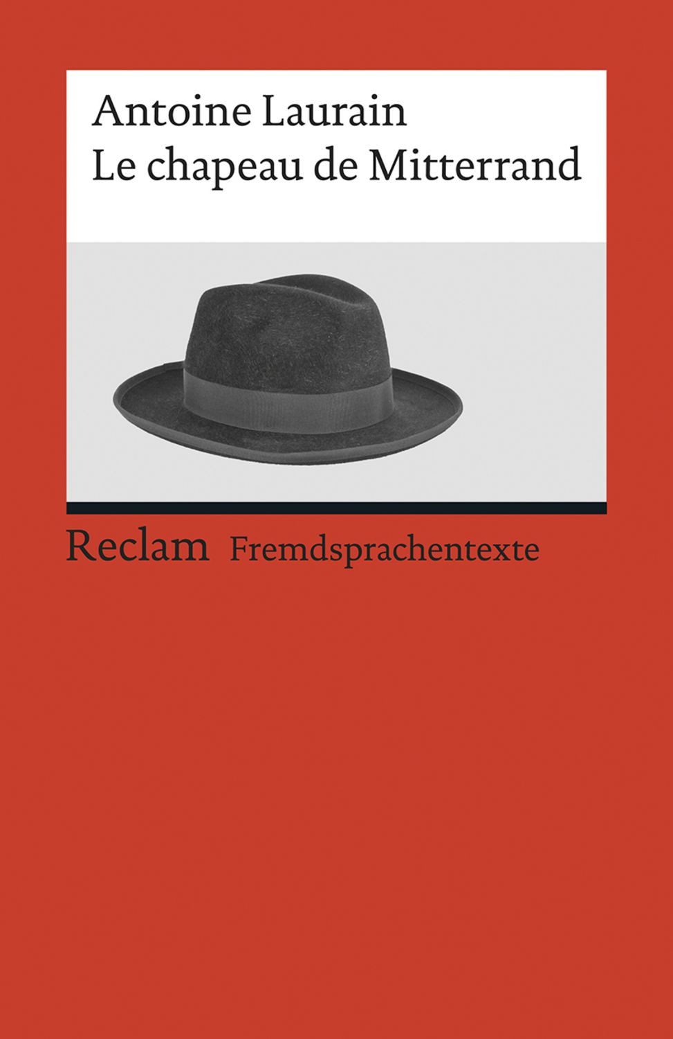 Le chapeau de Mitterrand / Antoine Laurain