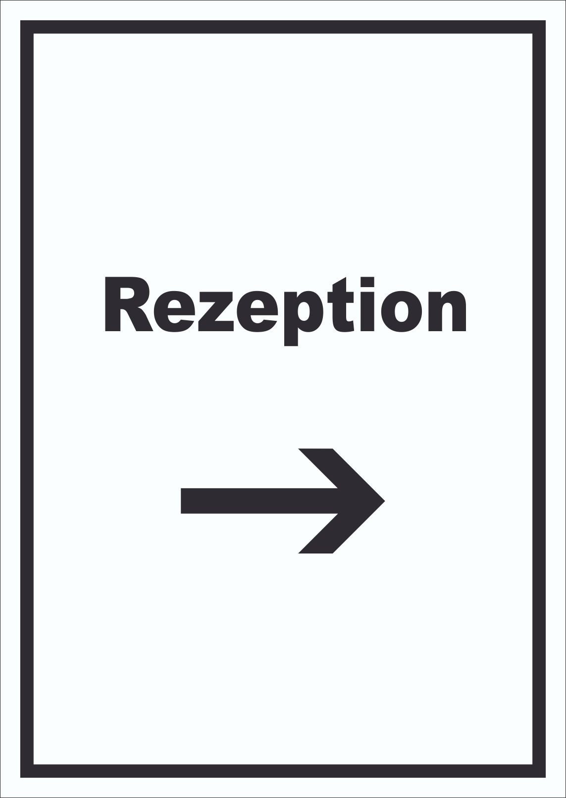 HB-Druck Hinweisschild Rezeption Schild mit Text und Richtungspfeil rechts Anmeldung Eingang, wetterfest, stabil, UV-beständig, kratzfest