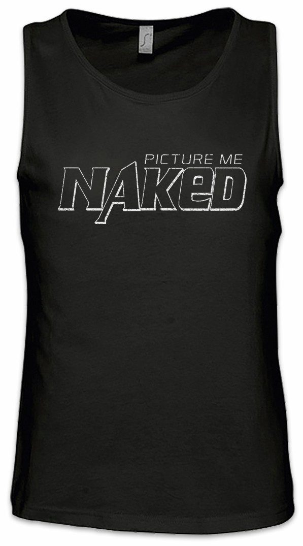 Urban Backwoods Tanktop Picture Me Naked Ärmelloses T-Shirt Dick Dicke Nackt Stolz Übergewicht Chubby Pride Fat Large