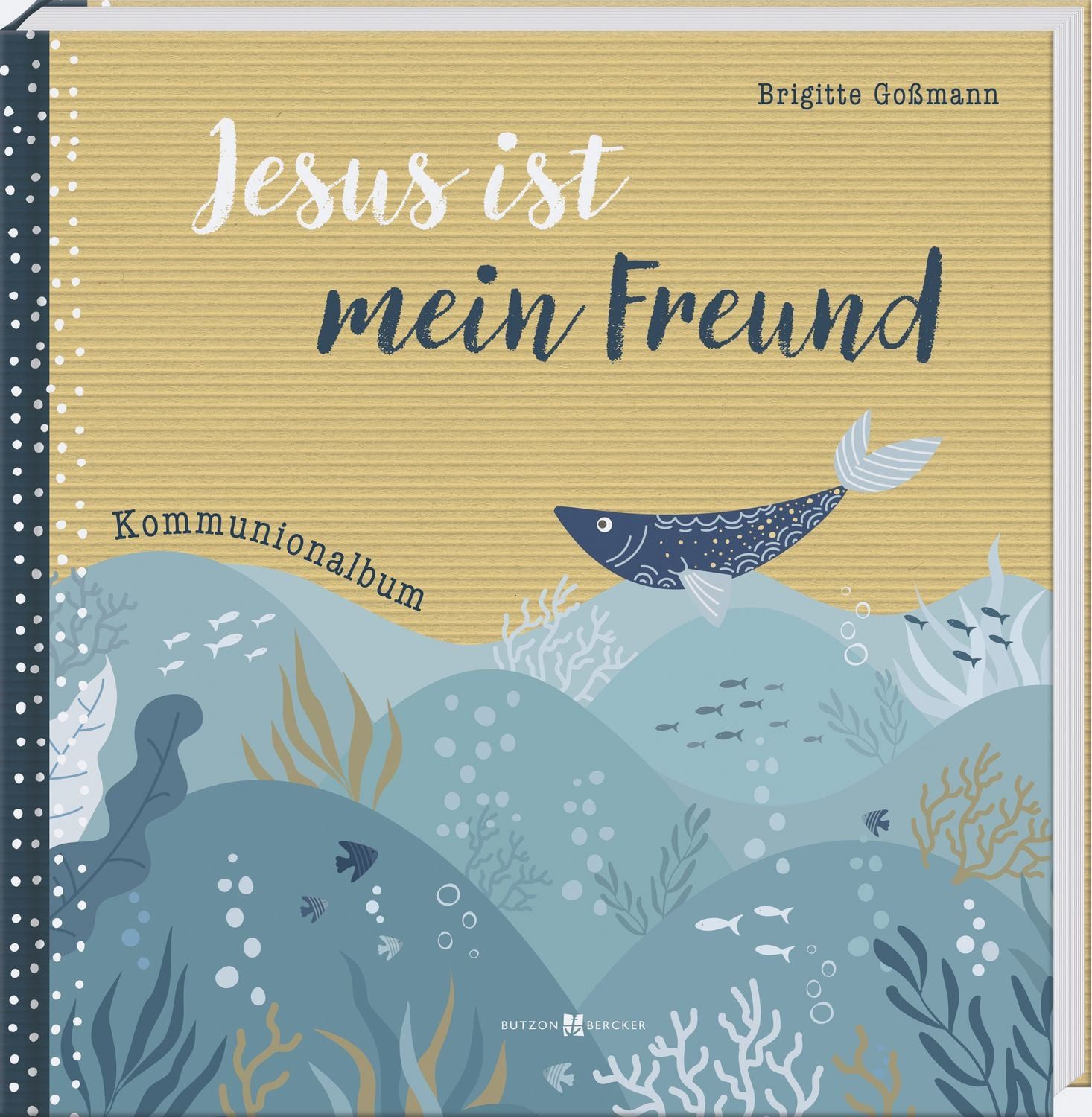 Jesus ist mein Freund / Brigitte Gossmann