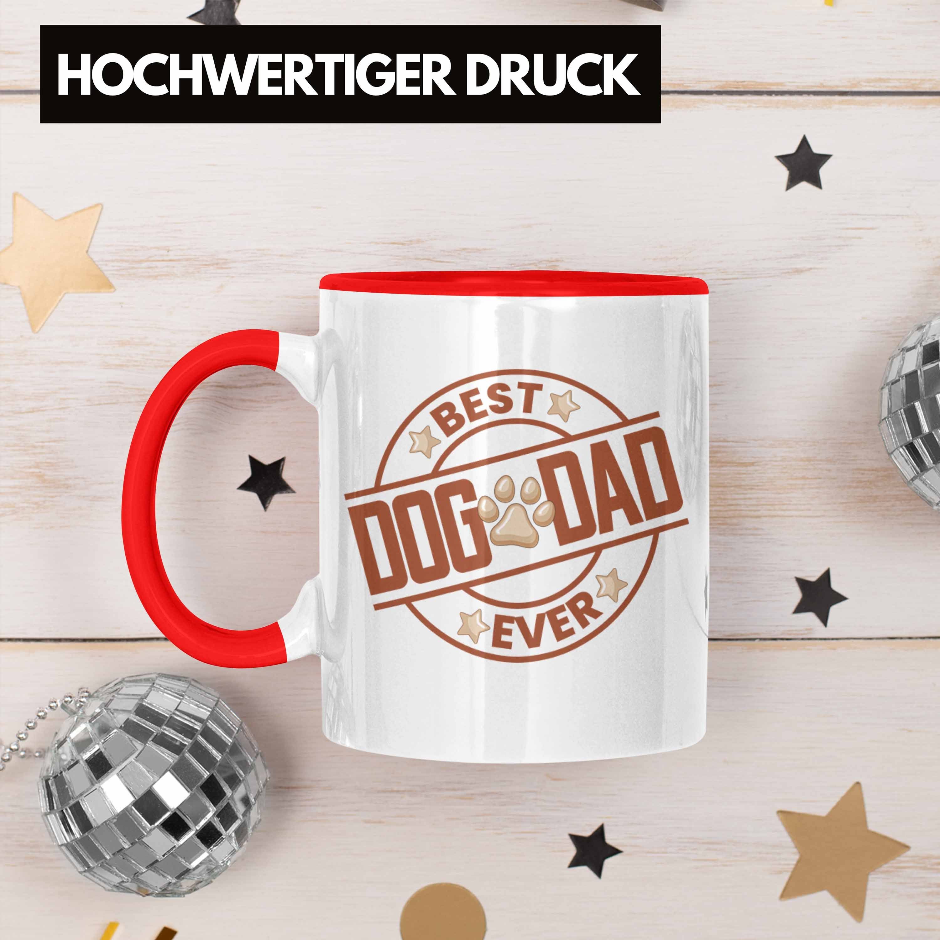 Trendation Tasse Trendation Papa Geschenkidee Dad Dog Bester Geschenk Ever Rot Hunde - Hundepapa Tasse