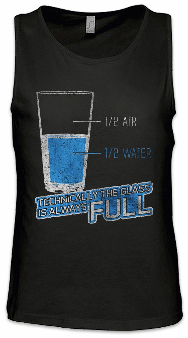 Urban Backwoods Tanktop Glas Always Full Ärmelloses T-Shirt Optimist Optimistic Comedian Fun Halb Voll Fasching