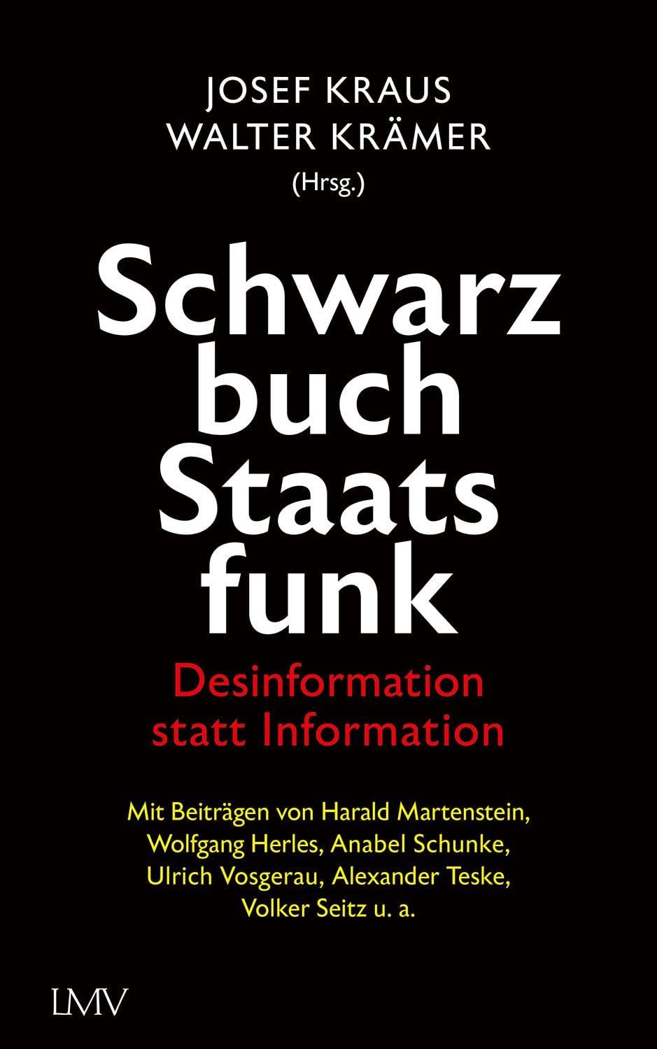 Schwarzbuch Staatsfunk / Josef Kraus, Walter Krämer