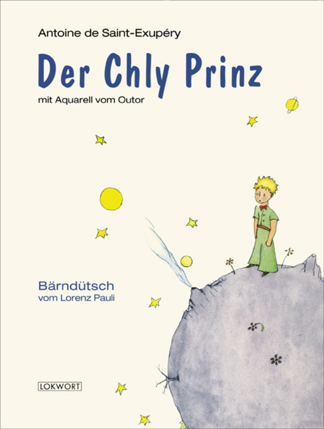 Der Chly Prinz / Antoine de Saint-Exupery
