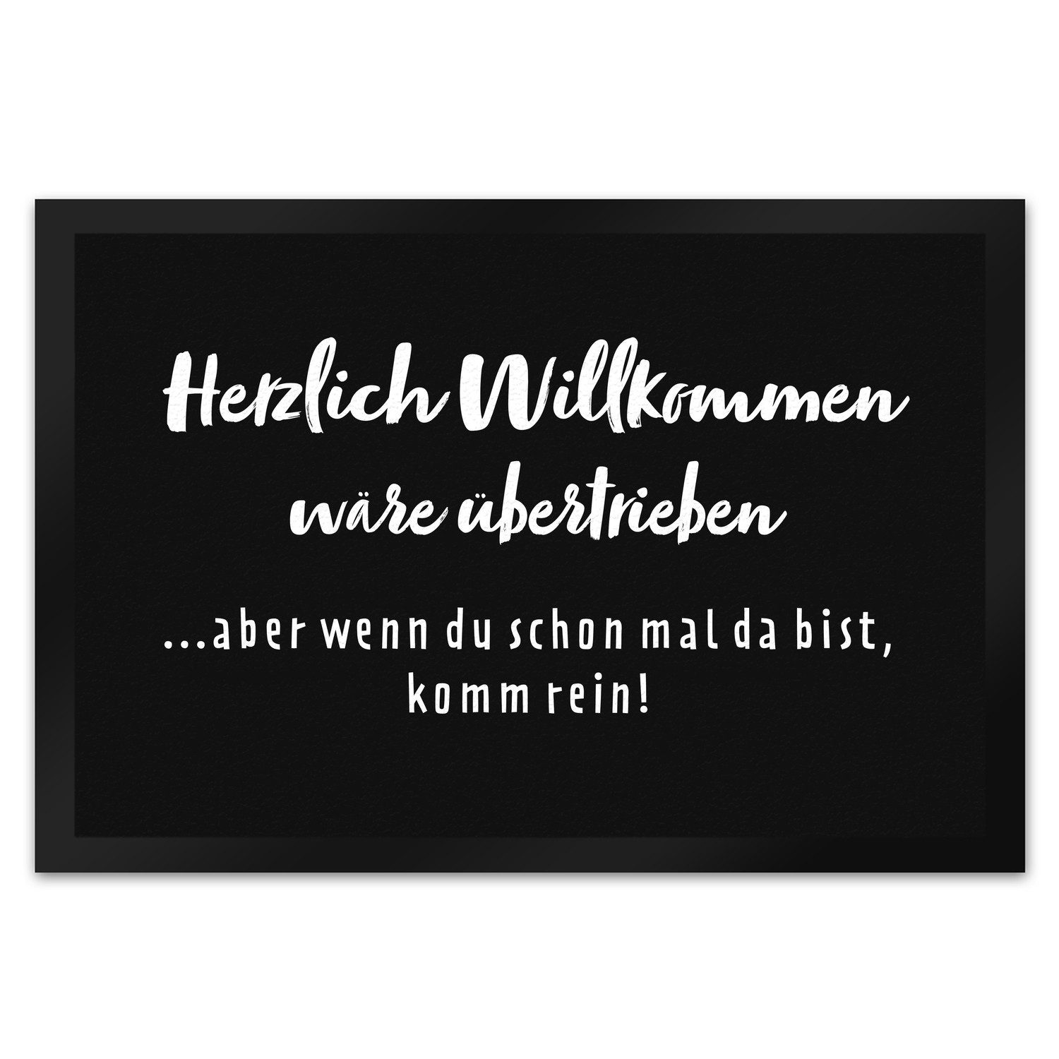 speecheese Fußmatte Herzlich Willkommen wäre übertrieben Fußmatte XL in 40x günstig online kaufen