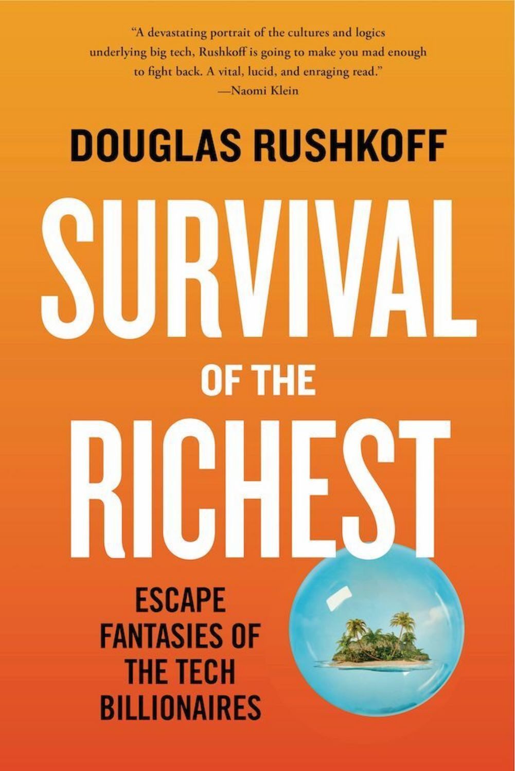 Survival of the Richest / Douglas Rushkoff