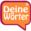 Deine Wörter