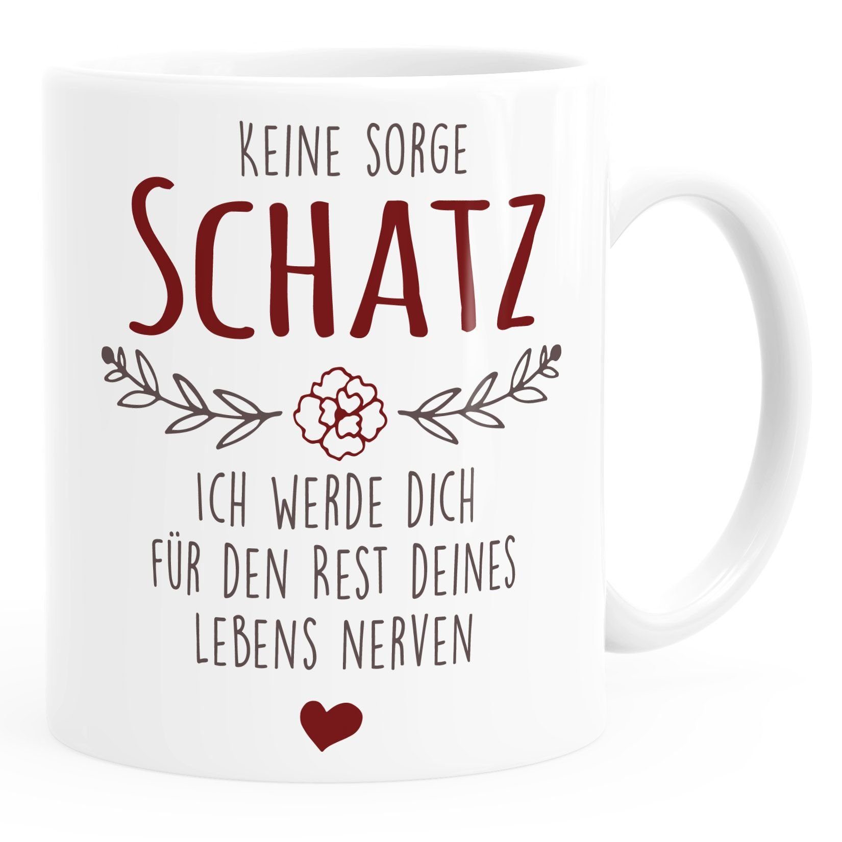 MoonWorks Tasse Kaffee-Tasse Spruch Keine Sorge Schatz ich werde dich für den Rest deines Lebens nerven Geschenk Hochzeitstag Partner Liebe Moonworks®, Keramik
