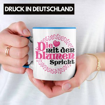 Trendation Tasse Floristin Tasse Geschenkidee Frauen Kaffeebecher Geschenk Blumen Die m