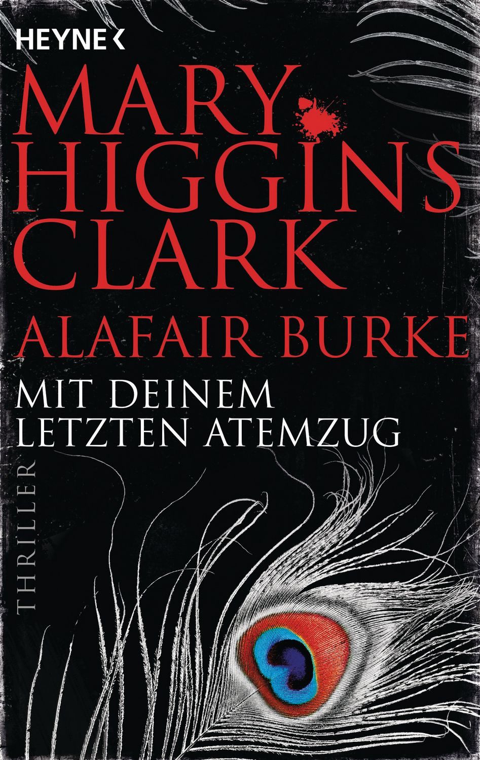 Mit deinem letzten Atemzug / Mary Higgins Clark, Alafair Burke