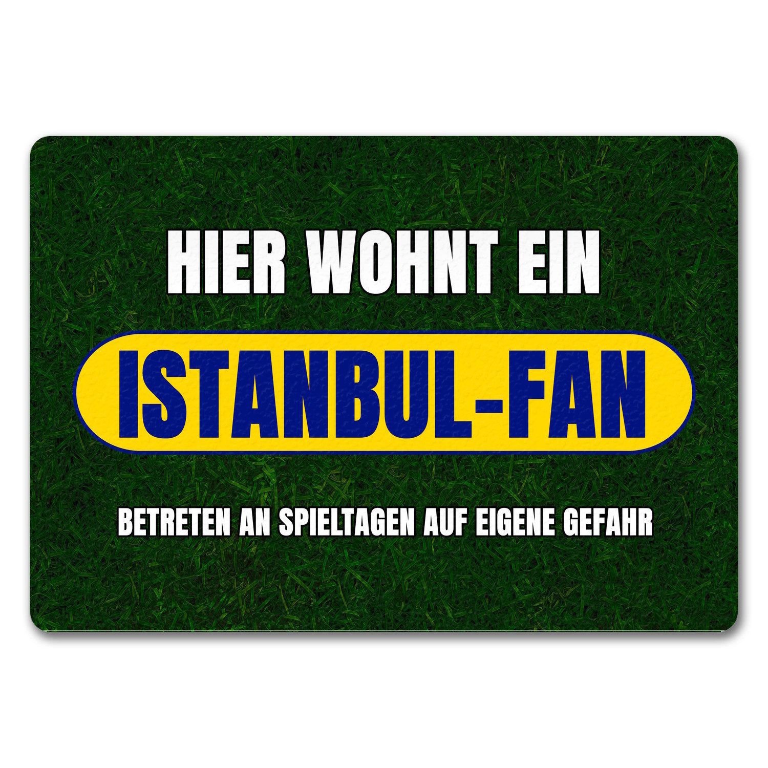 Fußmatte Hier wohnt ein Istanbul Fan Fußmatte in 35x50 cm ohne Rand mit