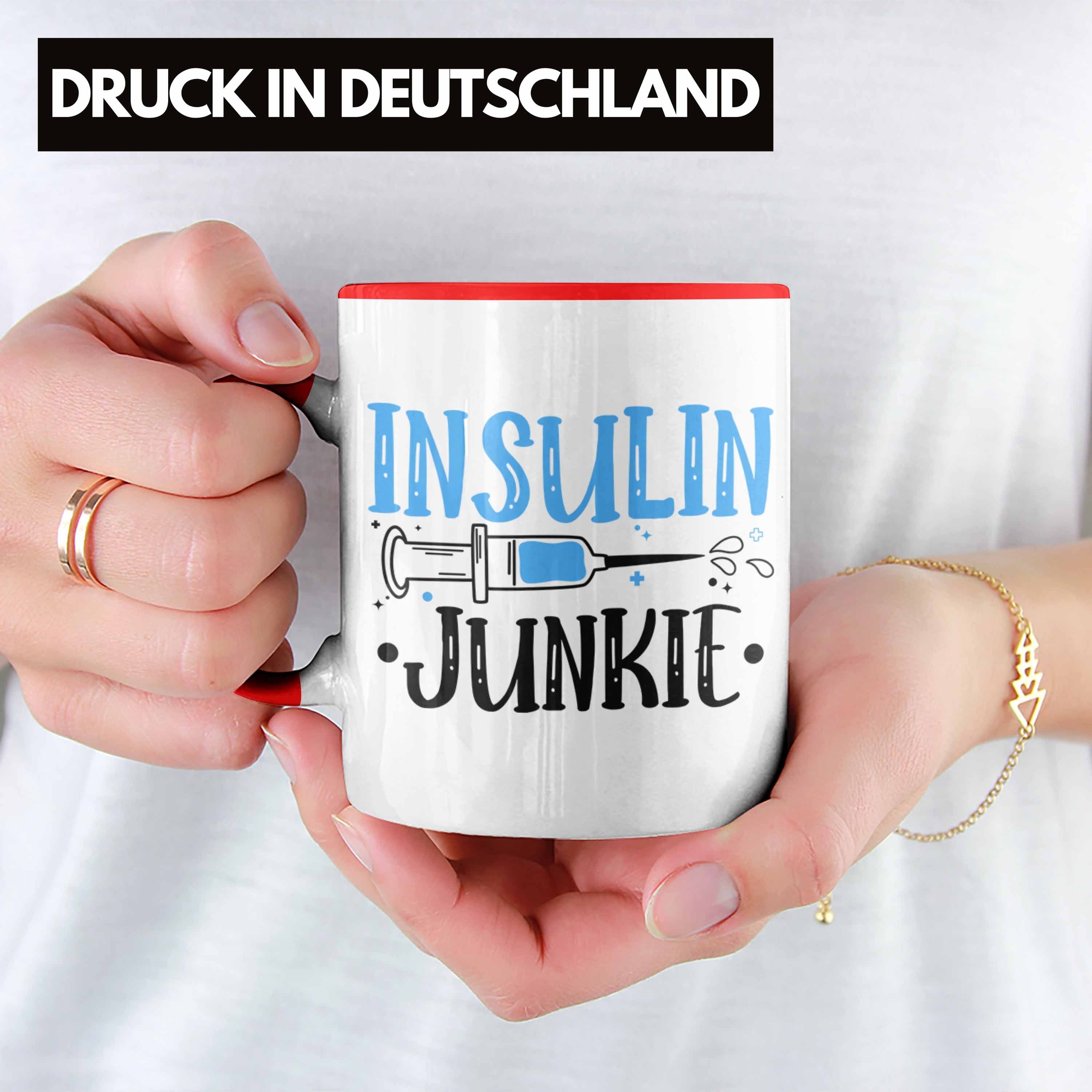 Trendation Tasse Trendation - Lustiger Diabetiker Insulin Zucker Spruch Junkie Patient Rot Diabetis Tasse Geschenk