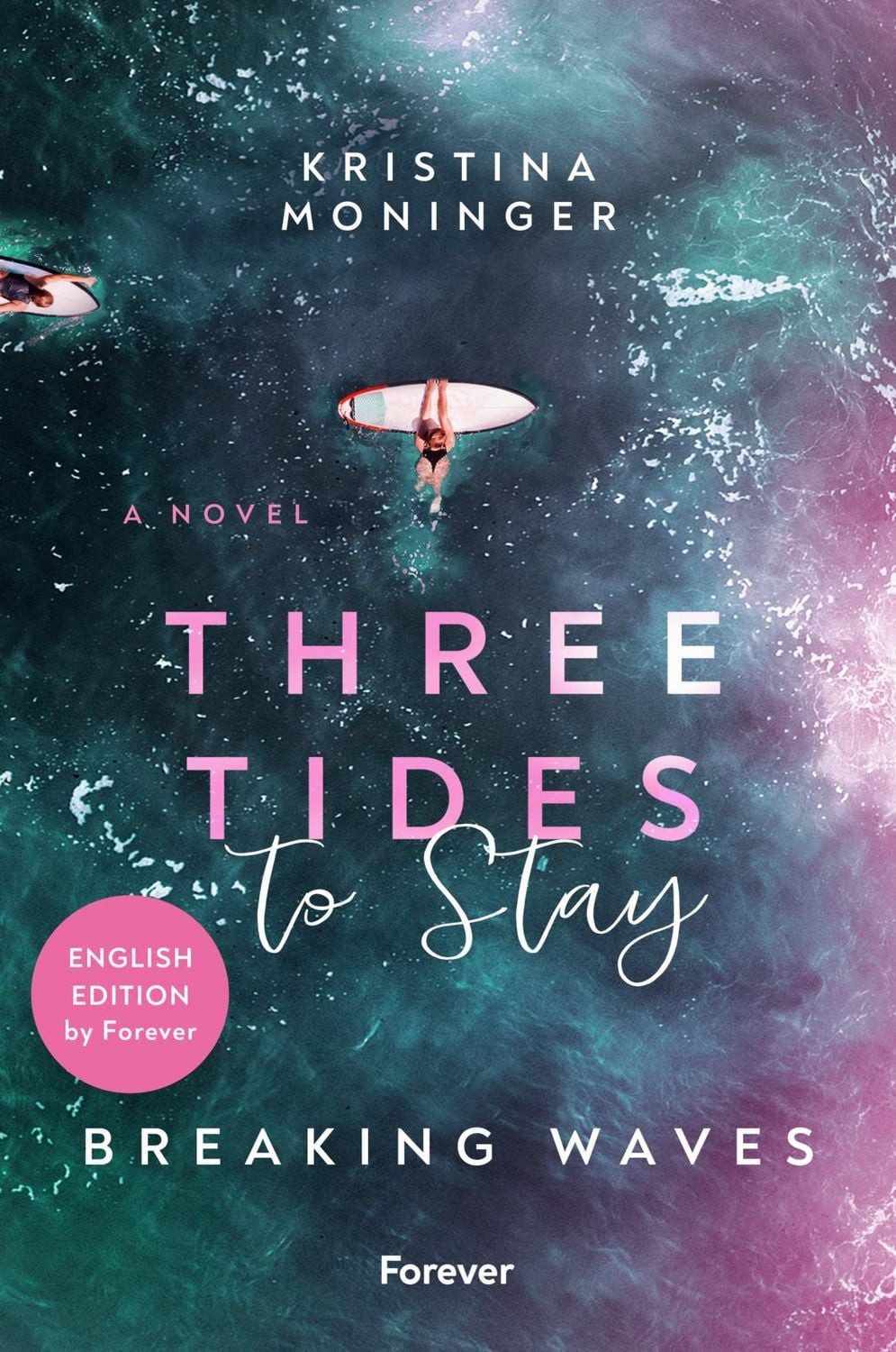 Three Tides to Stay: English Edition / Kristina Moninger