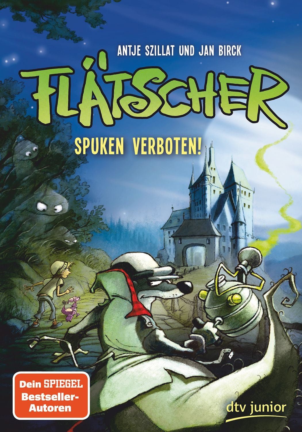 Flätscher – Spuken verboten! / Antje Szillat