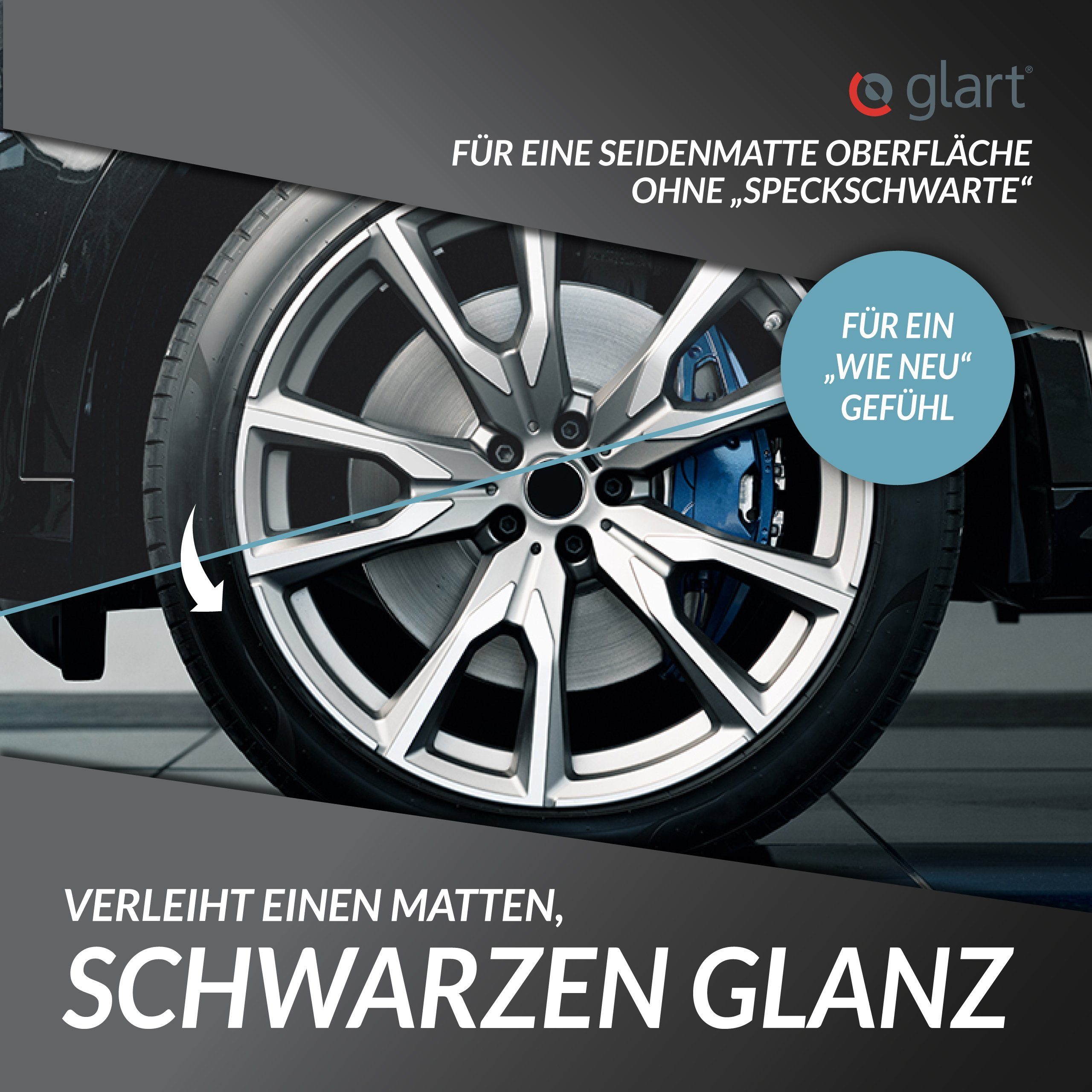 Glart 45RK Auto Reifenglanz-Autoreifen Pflege für matten Seidenglanz-500ml Auto-Reinigungsmittel