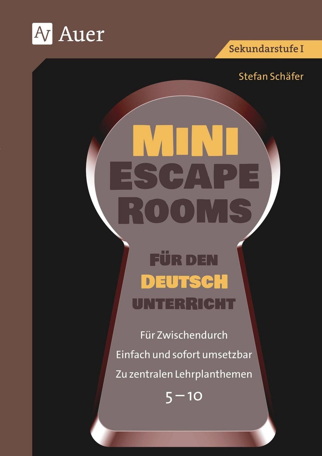 Mini-Escape Rooms für den Deutschunterricht / Stefan Schäfer