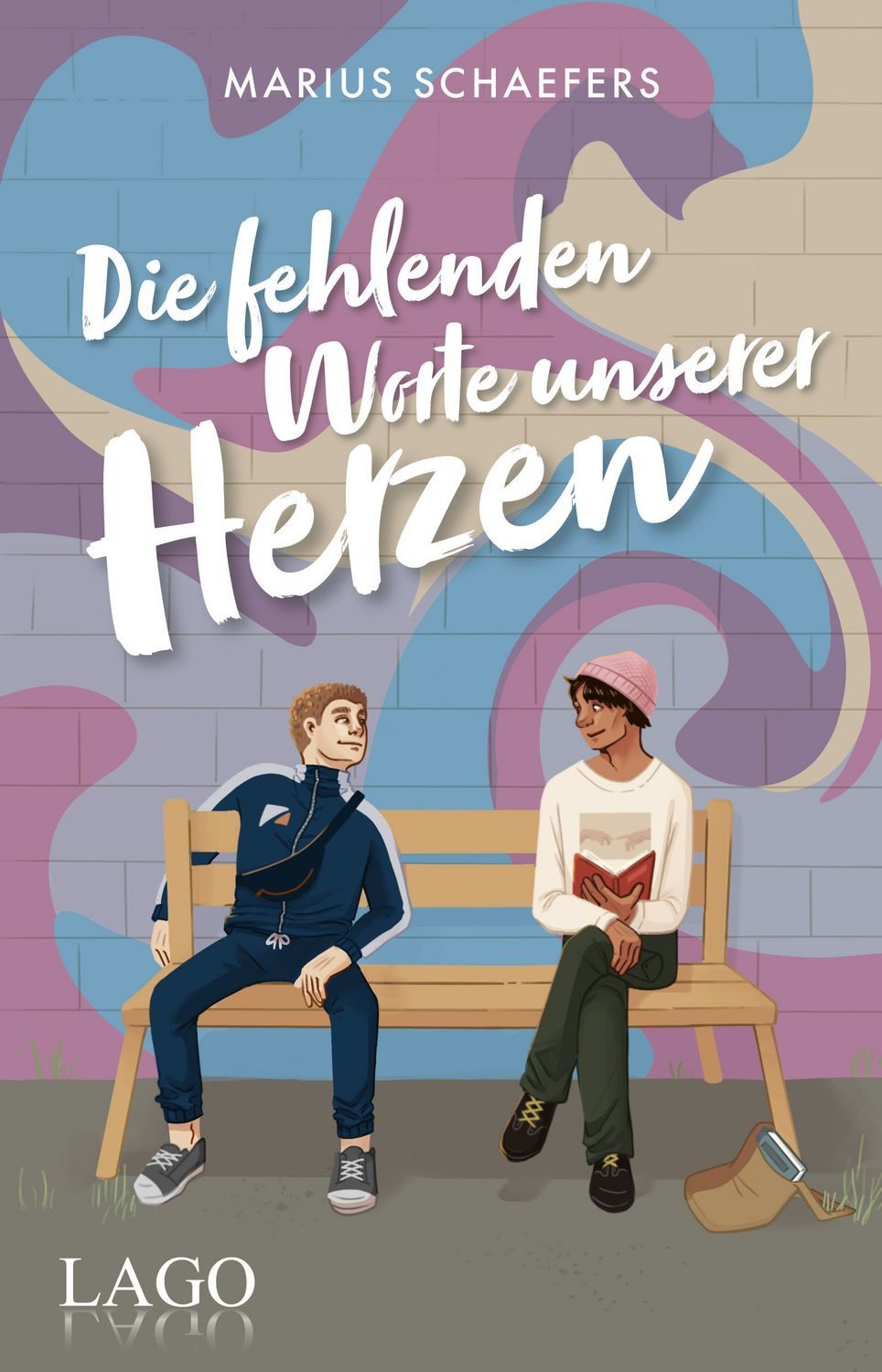 Die fehlenden Worte unserer Herzen / Marius Schaefers