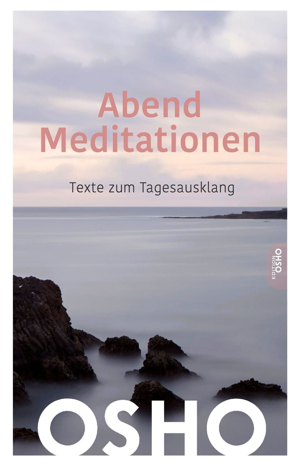 Abend Meditationen / Osho