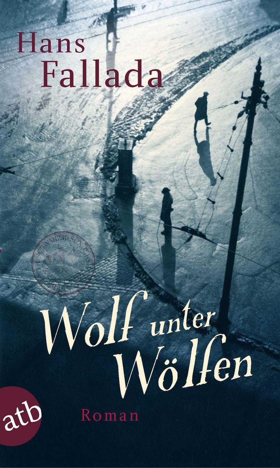 Wolf unter Wölfen / Hans Fallada