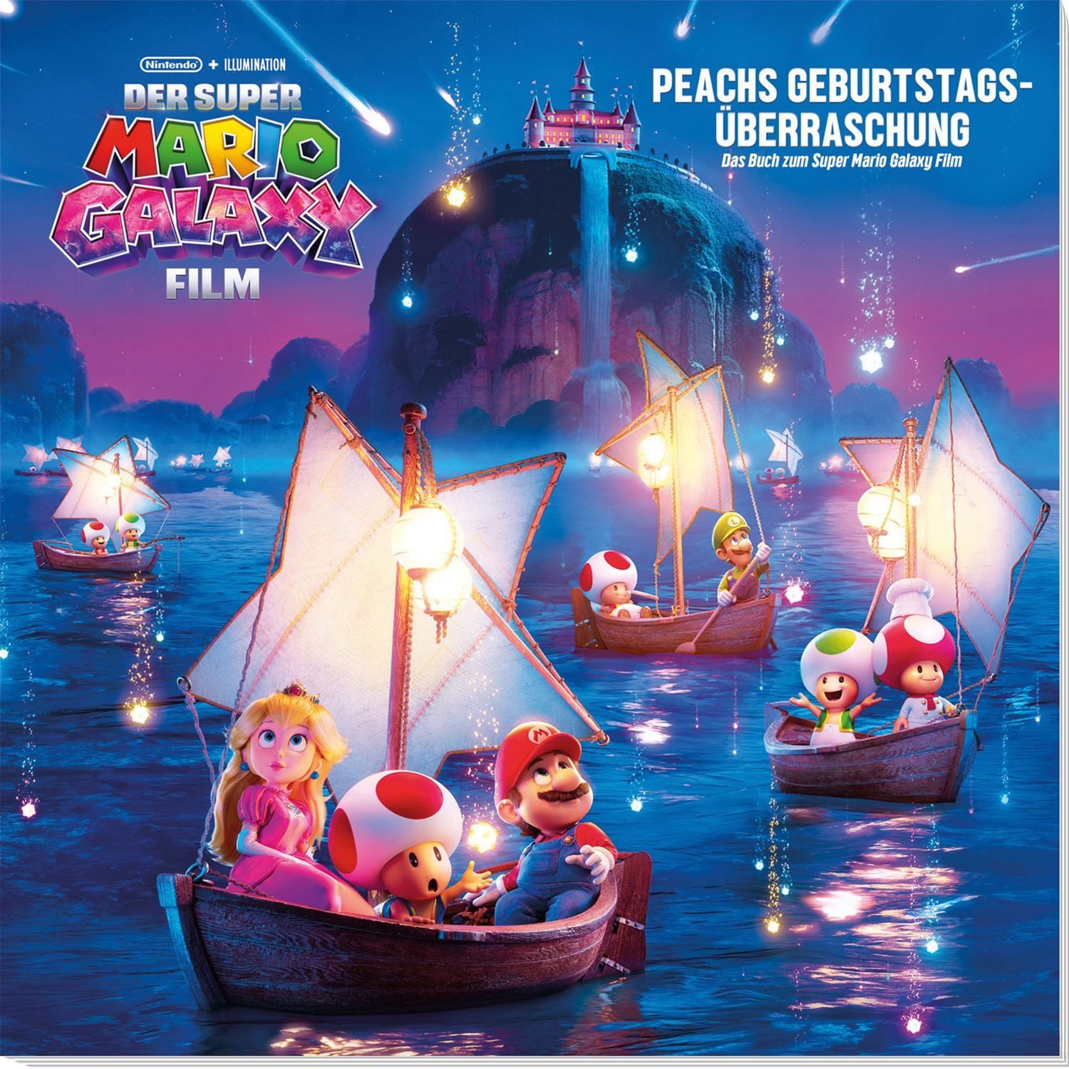 Der Super Mario Galaxy Film: Peachs Geburtstagsüberaschung / Benjamin Harper, Nintendo, Das Buch zum Super Mario Galaxy Film