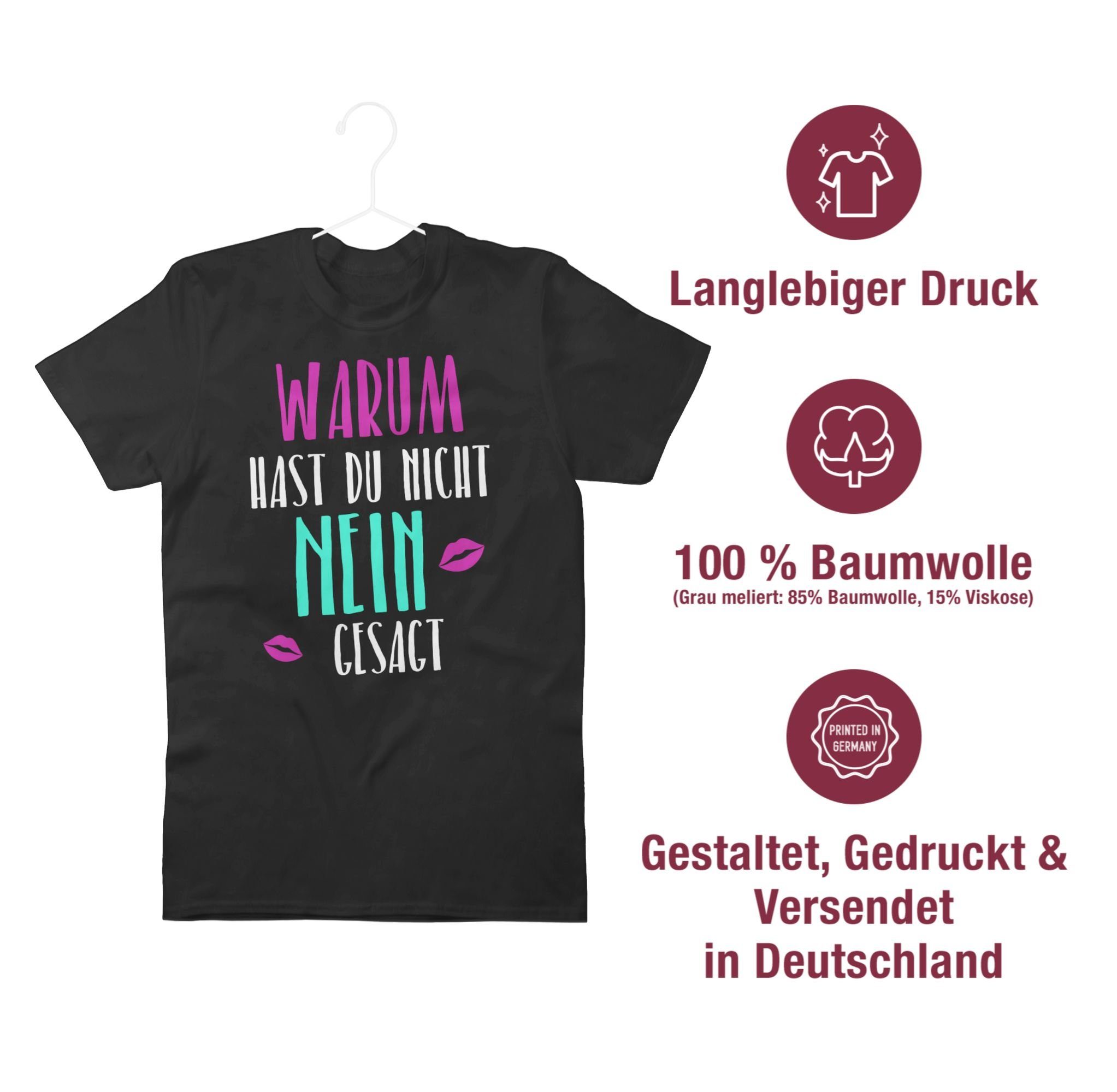 Shirtracer 01 Warum du Schlager gesagt Outfit hast nein T-Shirt Party nicht Schwarz