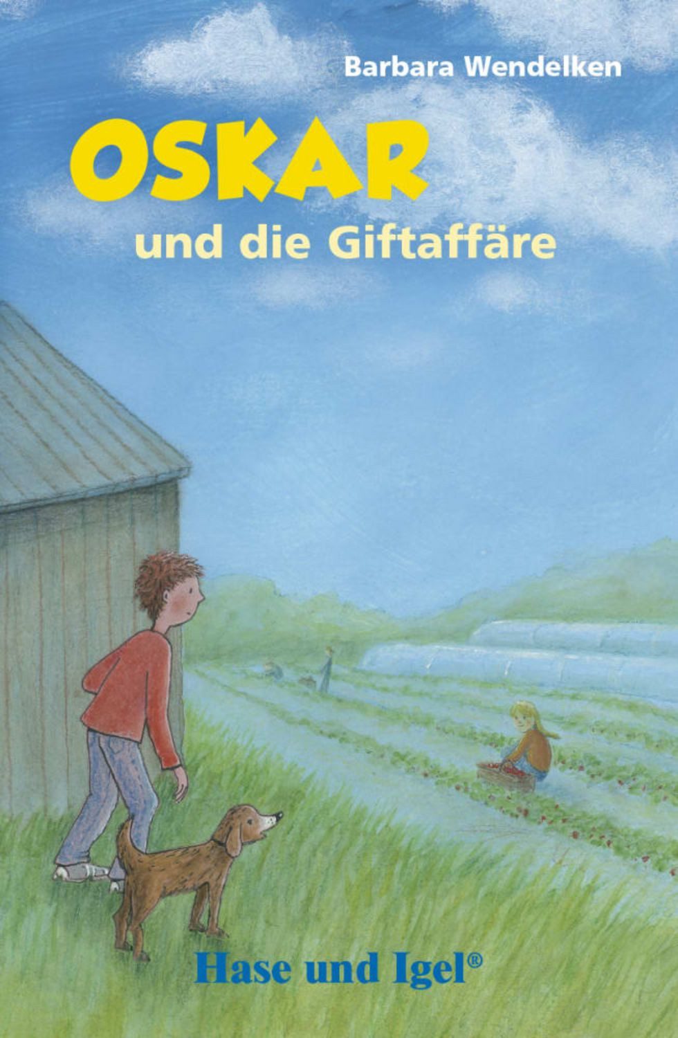 Oskar und die Giftaffäre / Barbara Wendelken