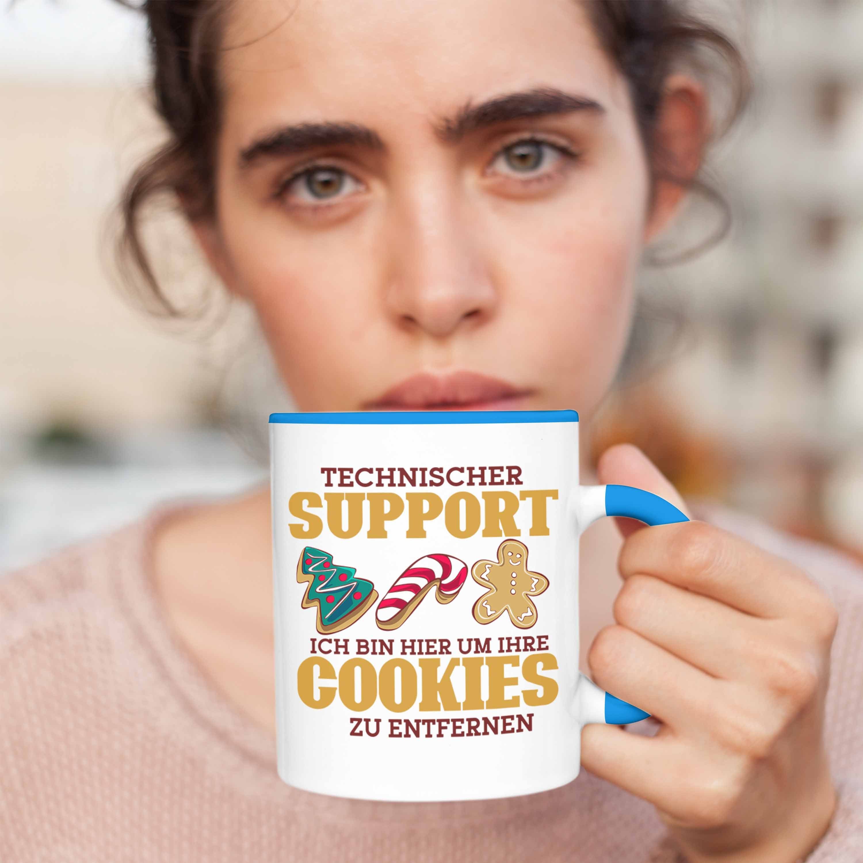 Trendation Tasse Lustige Tasse Technischer um Support Cookies hier, en Ihre "Ich Blau bin zu