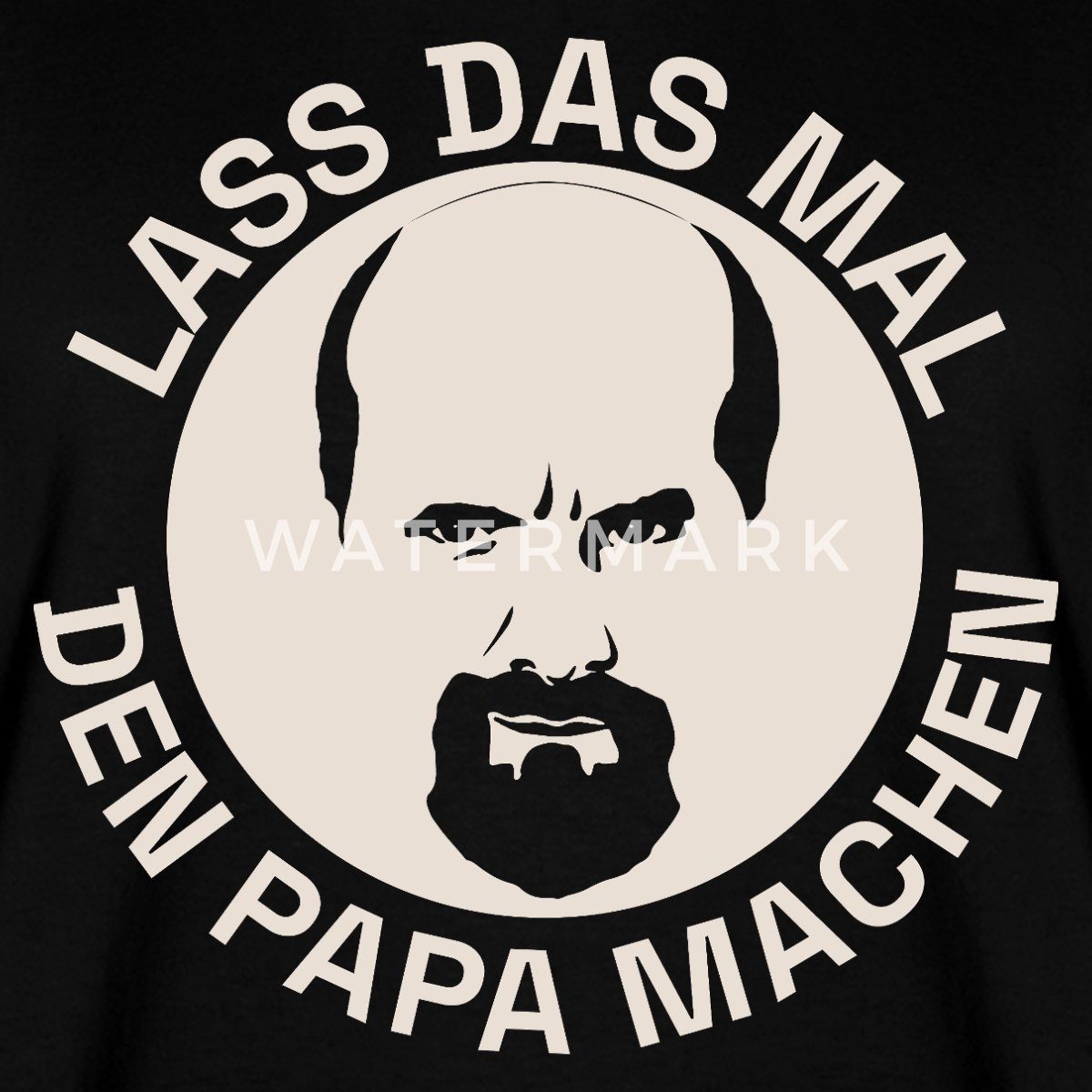 Spreadshirt T-Shirt Stromberg Lass Das Mal Den Papa Machen Relaxed Fit Unisex T-Shirt (1-tlg)
