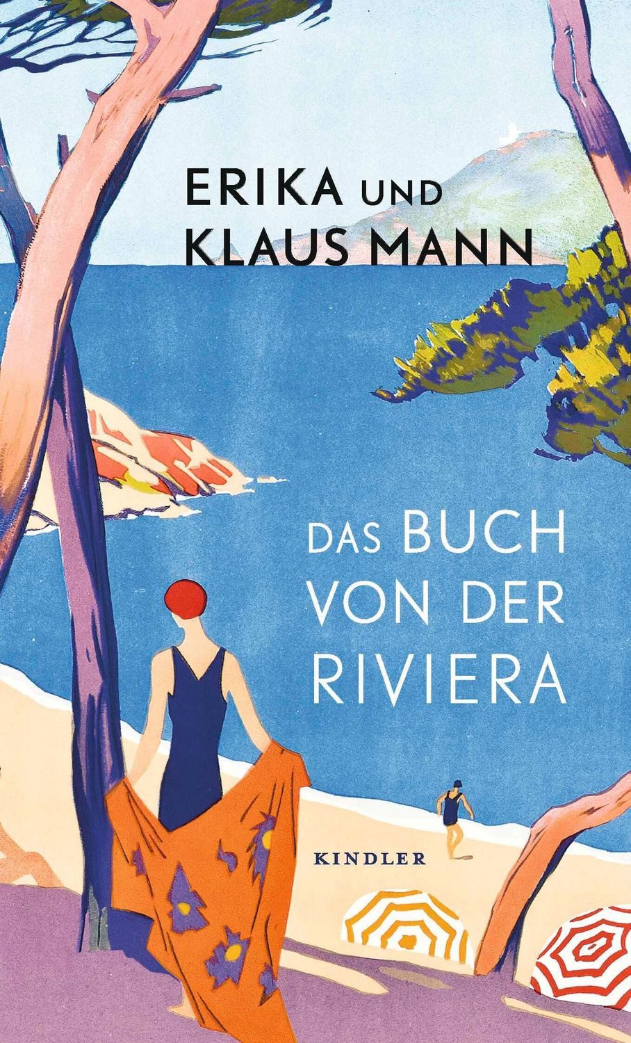 Das Buch von der Riviera / Erika Mann, Klaus Mann