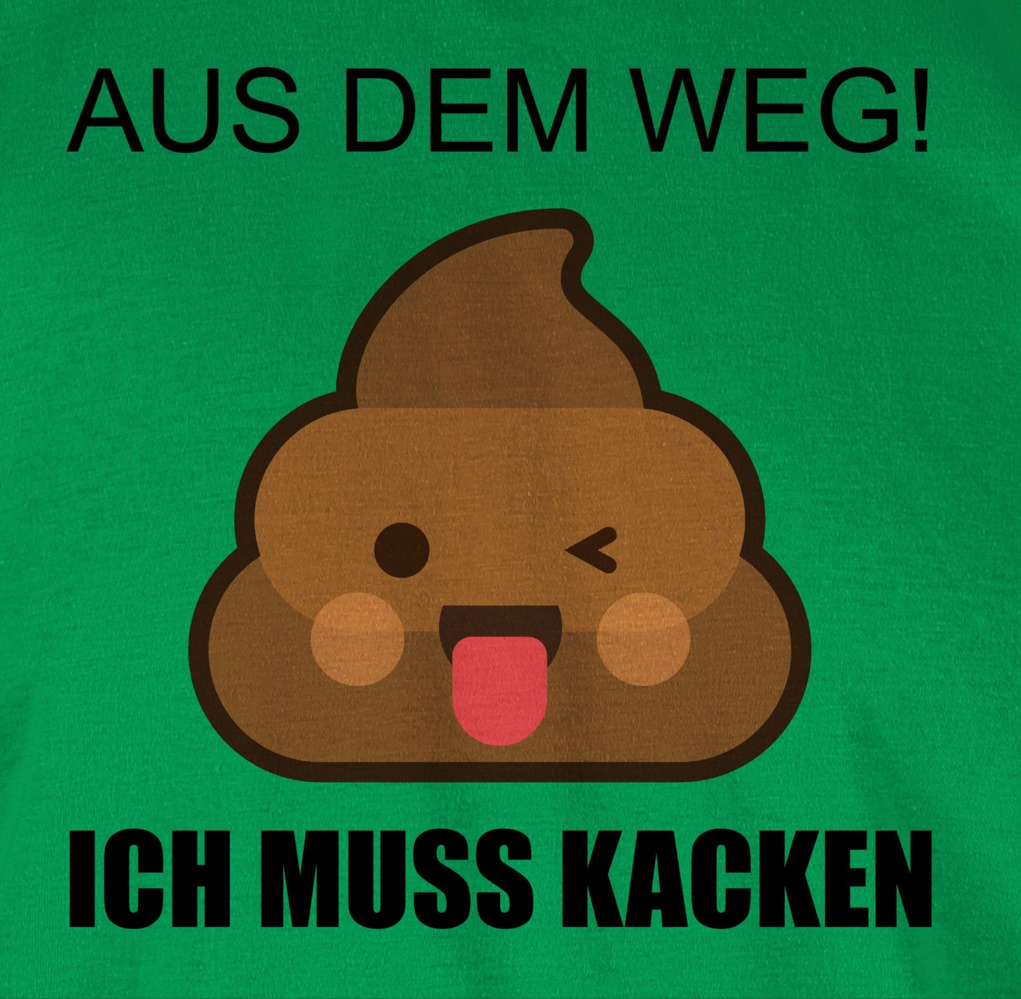 Witziges Sprüche Scheißen muss Ich Statement Aus kacken muss Fun T-Shirt 3 dem Weg Lustiges Ich Grün - Shirtracer